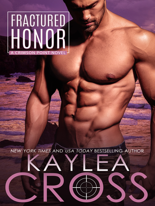 Title details for Fractured Honor by Kaylea Cross - Available